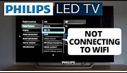 How to Fix PHILIPS Smart TV Unable to Connect to WiFi Network || PHILIPS TV Connected but no WiFi