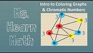 Introduction to Coloring Graphs & Chromatic Number