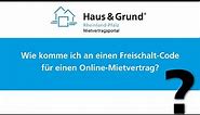 Online-Mietvertrag von Haus & Grund: So kommen Sie zu Ihrem Freischalt-Code!