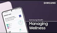 Manage your wellness with the Samsung Health app | Samsung US
