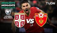 Serbia vs Montenegro - HIGHLIGHTS | UEFA Qualifiers 2023 | TUDN