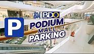 Podium Parking - SM BDO Podium Mall Carpark (Mandaluyong City, Ortigas CBD)