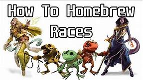 How To Homebrew Races (D&D 5e)