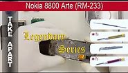𝕃𝕊 How to disassemble 📱 Nokia 8800 Arte (RM-233) Take apart, Tutorial