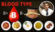 THE BLOOD TYPE DIET || Blood Type B ( B+ & B- )