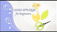 Hand Appliqué for Beginners