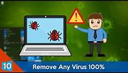 How to Remove Any Virus From Windows 10 For Free!