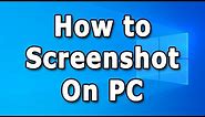 How to Take a Screenshot on Windows 10 | Screenshot on PC