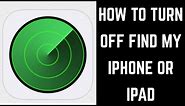 How to Turn Off Find My iPhone or iPad