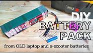 How to build a battery pack from old laptop batteries | 18650 cells DIY weekend