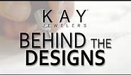 Kay Jewelers: Behind the Designs