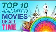Top 10 Animated Films of All Time - A CineFix Movie List