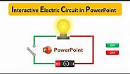 How to make interactive animated electric circuit in PowerPoint
