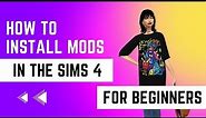 How to Install Mods/CC In The Sims 4 For Beginners