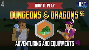 How to Play Dungeons and Dragons 5e - Adventuring and Equipments