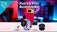Must Have Accessories for Google Pixel 8 and 8 Pro