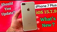 Iphone 7 Plus iOS 15.7.9 Latest Update | New Features | Should You Update?