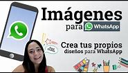Crea tus propias imagenes para WhatsApp | Ideal imagen de perfil