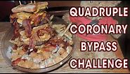 Vortex's CORONARY BYPASS Burger Challenge!!