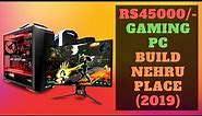 Rs45000/- (i5- 9th Generation) Gaming PC BUILD- NEHRU PLACE(2019)🔥.