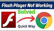 How To Fix Adobe Flash Player Is No Longer Supported Error | Flash Not Working Google Chrome SOLVED