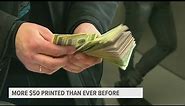 US government printing record number of 50 dollar bills during 2022