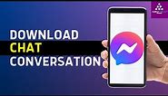How To Download Facebook Messenger Chat Conversation (2024)
