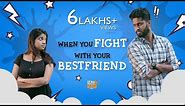 When you Fight with your Bestfriend | Eniyan | Minion | English Subtitles