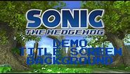 Sonic 06 Demo title screen background (and music)