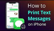 How to Print Text Messages on iPhone [2 Easy Ways]