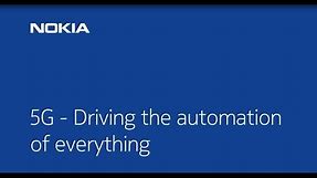 Nokia 5G Demonstration Video – 5G: driving the automation of everything