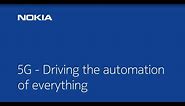 Nokia 5G Demonstration Video – 5G: driving the automation of everything