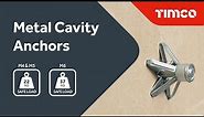 Metal Cavity Anchors | 'How To' | TIMCO
