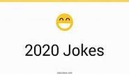 177  2020 Jokes And Funny Puns - JokoJokes