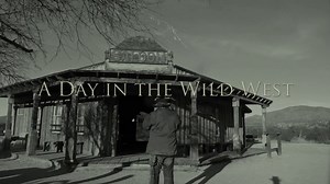 A DAY IN THE WILD WEST ANNO 2018 - Gammon's Gulch Movie Set