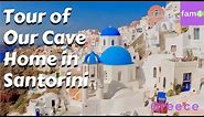 Exclusive Tour Of Our Amazing Santorini Cave Home (Ep. 68) - Family Travel Channel