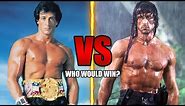 Rocky VS Rambo | Who Would Win?