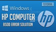 Fix HP PC Blue Screen of Death in Windows 10/8/7 - [5 Solutions] 2024