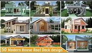 Best modern small house with Roof Deck Design Ideas