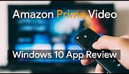 Amazon Prime Video [Windows 10] App Review