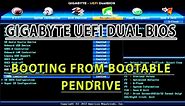Gigabyte UEFI Dual Bios Booting From Bootable Pendrive | Tutorial