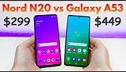 OnePlus Nord N20 5G vs Samsung Galaxy A53 5G - Who Will Win?