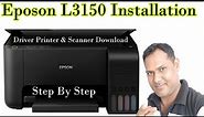 Epson L3150 Printer & Scanner Driver installation || How to Install Epson L3150 || Epson Install