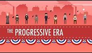 The Progressive Era: Crash Course US History #27