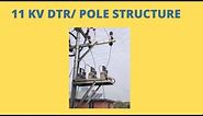 11 KV Pole Structure | 11 KV Double /Single Pole Structure | DTR Structure