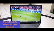 Watch Free Live Football Fifa World 2022 Matches in Laptop/Macbook