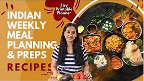 Indian Weekly Meal Planning | Full week Vegetarian Ideas, Preparations & Recipes! Printable Planner