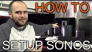 How to Setup your first SONOS System like a Pro