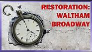 Restoration of a Waltham 1857 Antique Pocket Watch - BROADWAY Grade