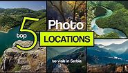 Best Landscape Photography Locations in Serbia